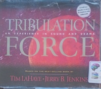 Tribulation Force written by Tim LaHaye and Jerry B. Jenkins performed by LeftBehind Team on Audio CD (Abridged)